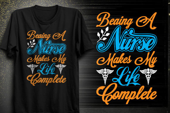 Beaing a Nurse Makes My Life Complete T