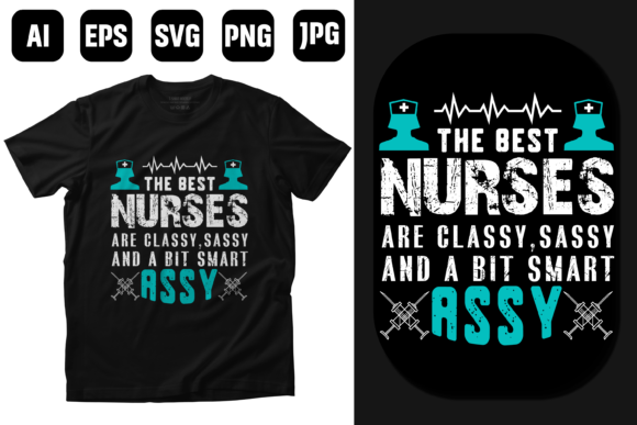 Best Nurse Quotes T Shirt Design Graphics and Print Templates