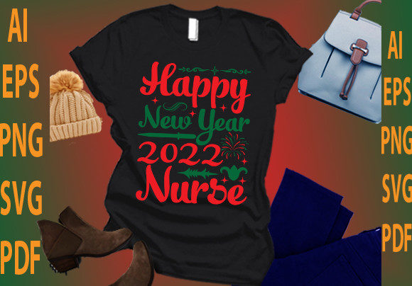 Happy New Year 2022 Nurse Graphics for T-Shirt Designs