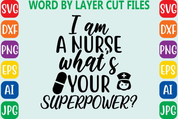 I Am a Nurse What is Your Superpower