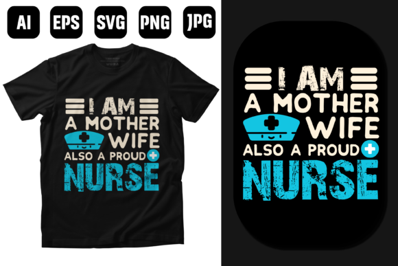 I Am a Proud Nurse T Shirt Design