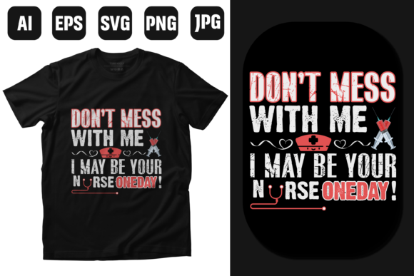 Nurse Quotes Typography T Shirt Graphics
